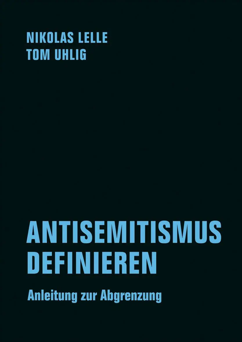 Cover: 9783957326515 | ANTISEMITISMUS DEFINIEREN | Anleitung zur Abgrenzung | Lelle (u. a.)