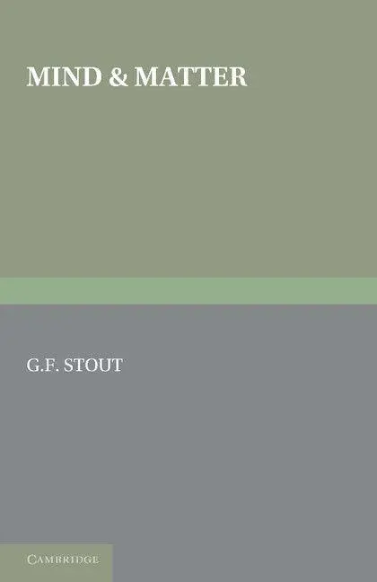 Cover: 9781107616615 | Mind and Matter | G. F. Stout | Taschenbuch | Kartoniert / Broschiert