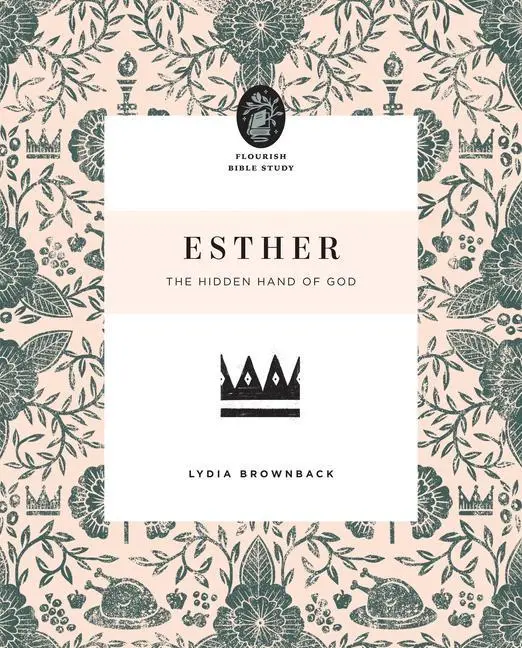 Cover: 9781433566615 | Esther | The Hidden Hand of God | Lydia Brownback | Taschenbuch | 2020
