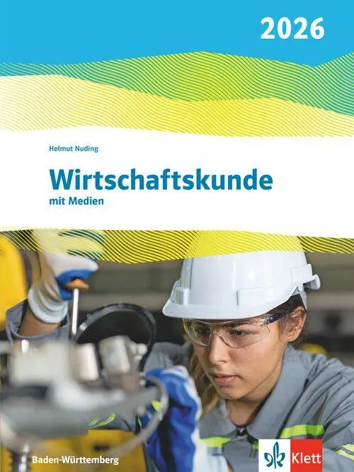 Cover: 9783128826615 | Wirtschaftskunde. Schulbuch mit Medien. Ausgabe Baden-Württemberg 2026