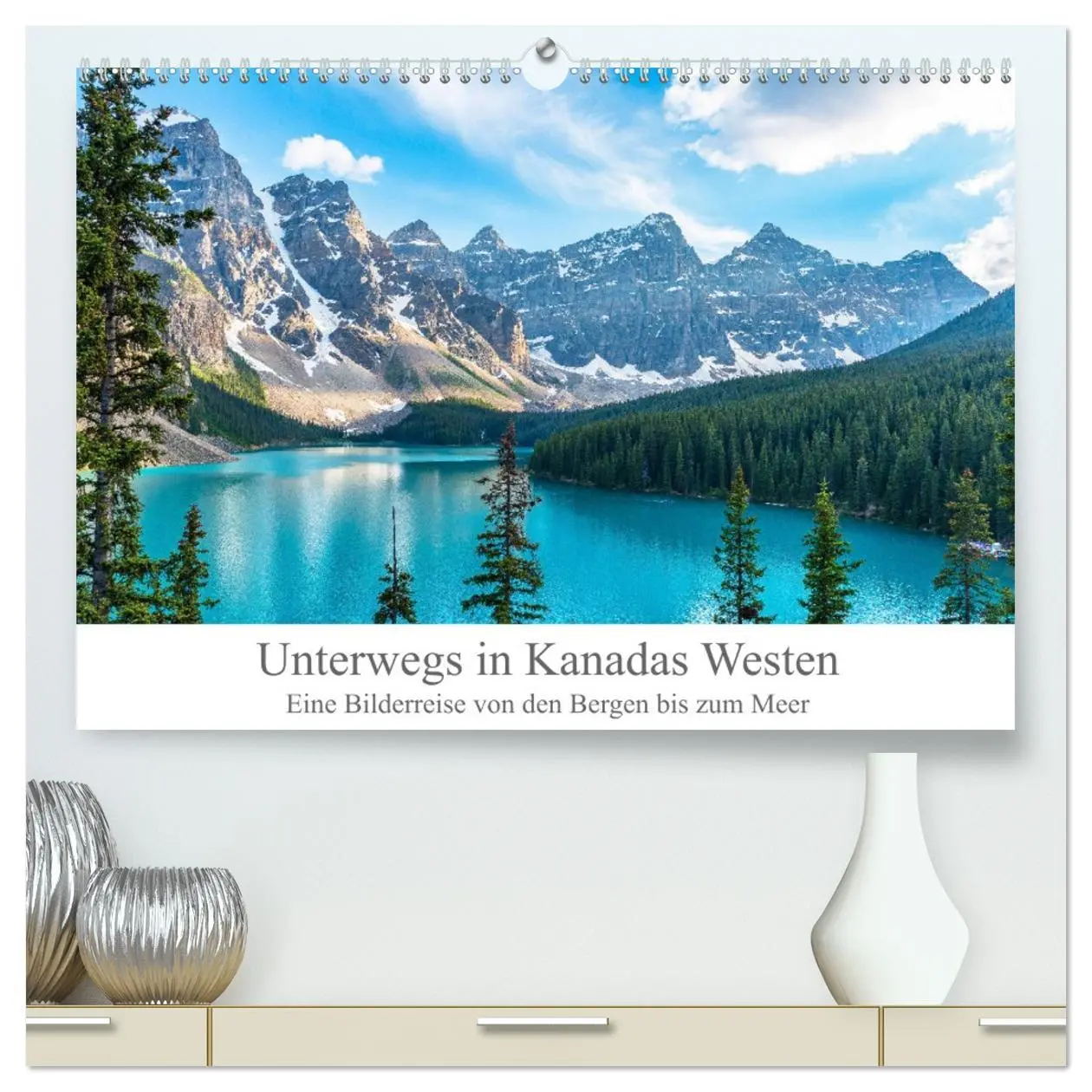 Cover: 9783457676615 | Unterwegs in Kanadas Westen (hochwertiger Premium Wandkalender 2026...