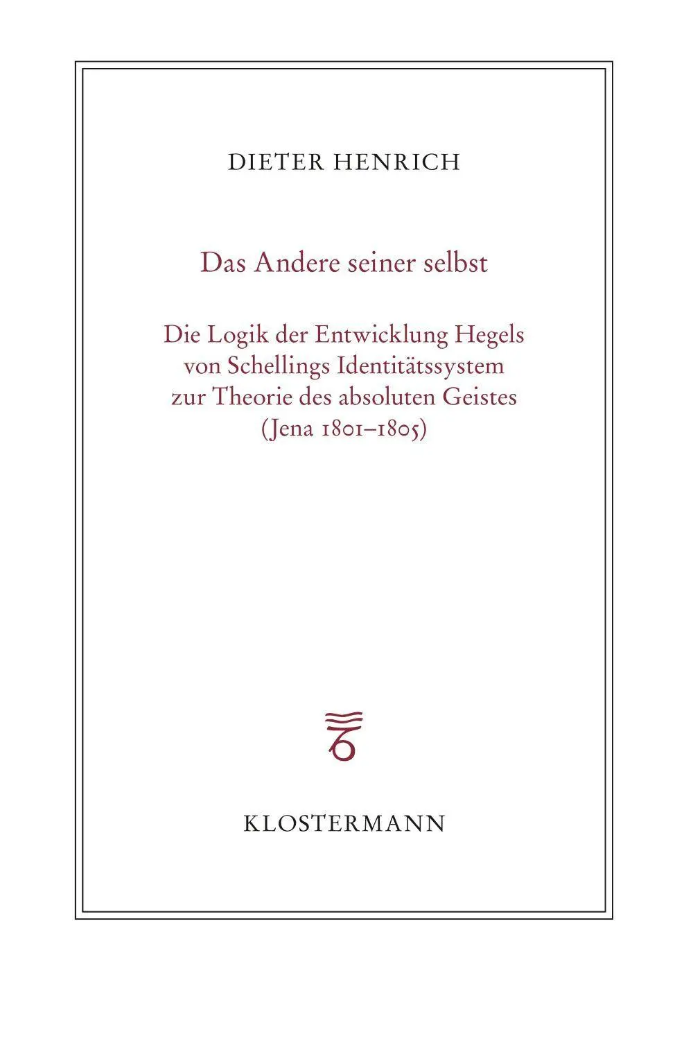 Cover: 9783465046615 | Das Andere seiner selbst | Dieter Henrich | Taschenbuch | 252 S.