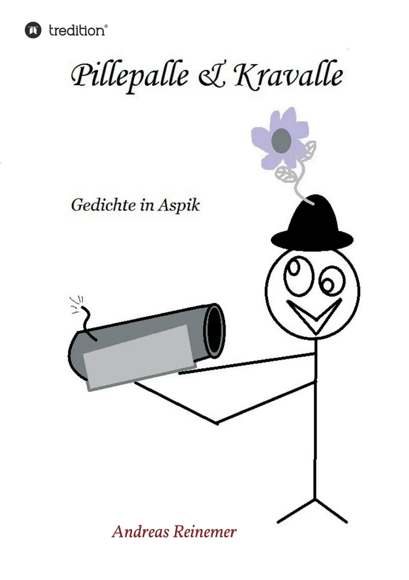 Cover: 9783734566615 | Pillepalle &amp; Kravalle | Gedichte in Aspik | Andreas Reinemer | Buch