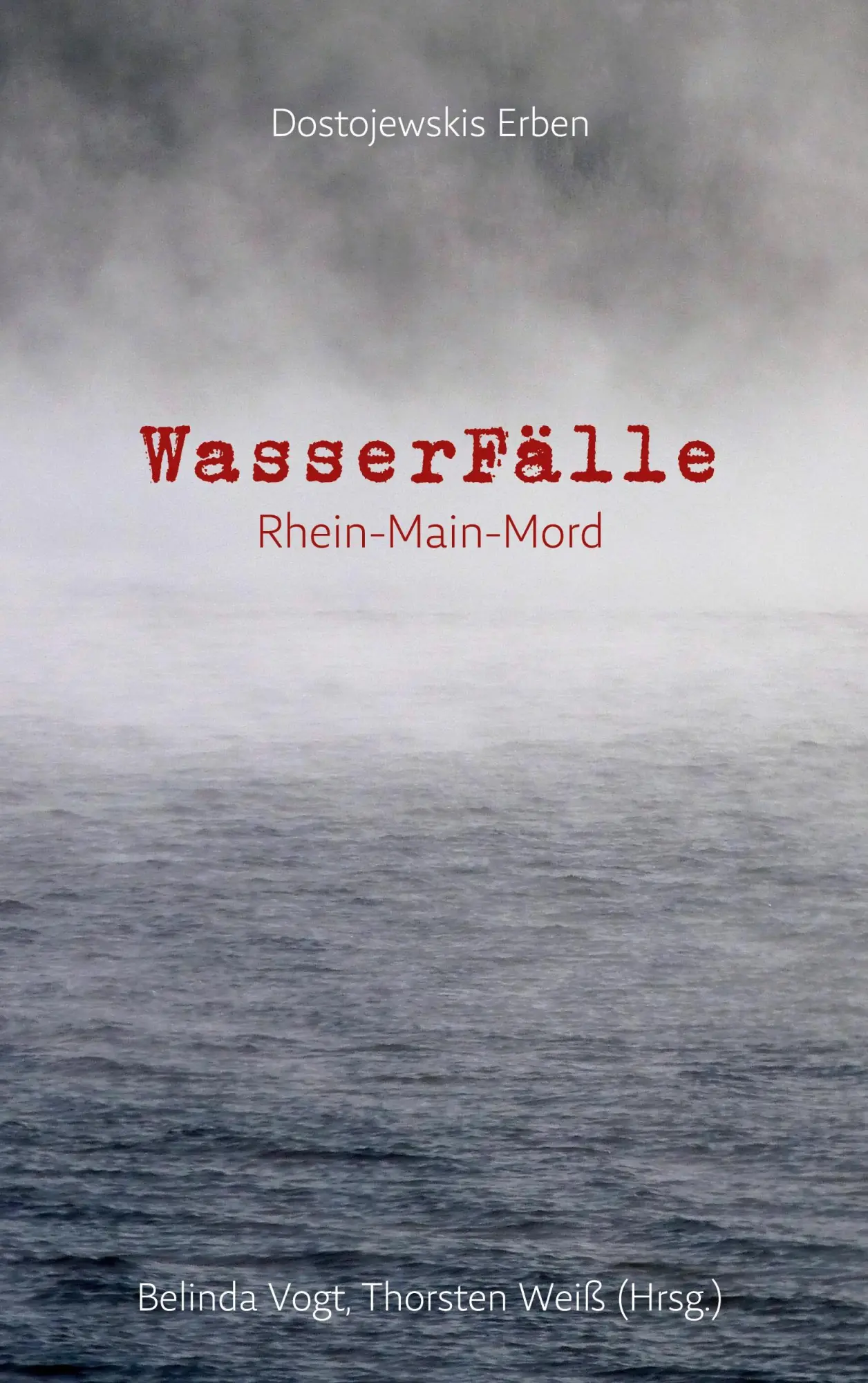Cover: 9783756276615 | WasserFälle | Rhein-Main-Mord | Belinda Vogt (u. a.) | Taschenbuch