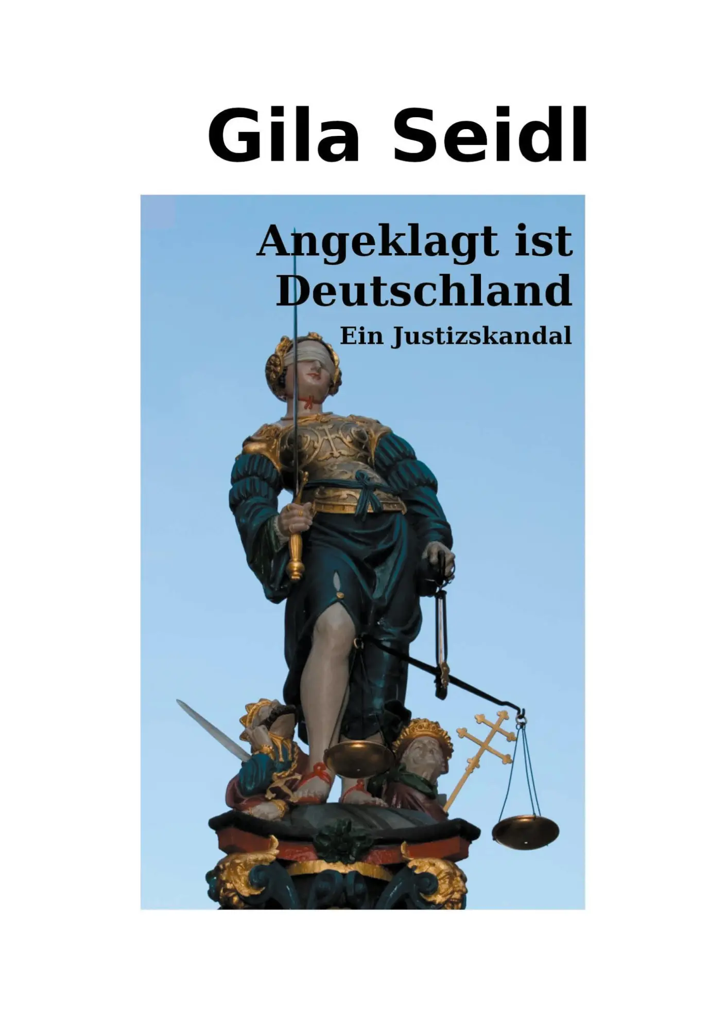 Cover: 9783757886615 | Angeklagt ist Deutschland | Ein Justizskandal | Gila Seidl | Buch