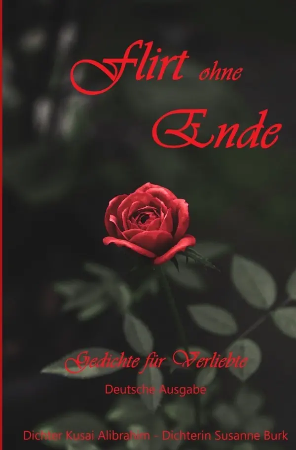 Cover: 9783758496615 | Flirt ohne Ende | Deutsche Ausgabe | Dichter Kusai Alibrahim (u. a.)
