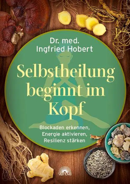 Cover: 9783866166615 | Selbstheilung beginnt im Kopf | Ingfried Hobert | Taschenbuch | 232 S.