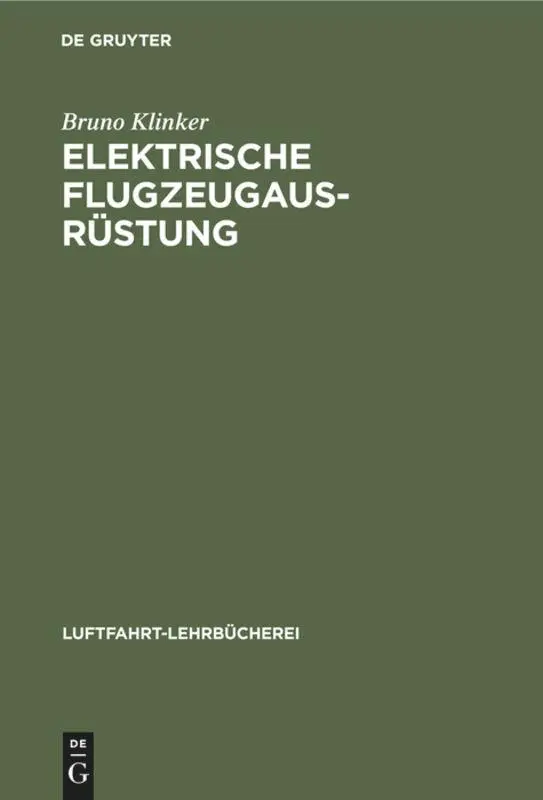 Cover: 9783112356715 | Elektrische Flugzeugausrüstung | Bruno Klinker | Buch | 135 S.