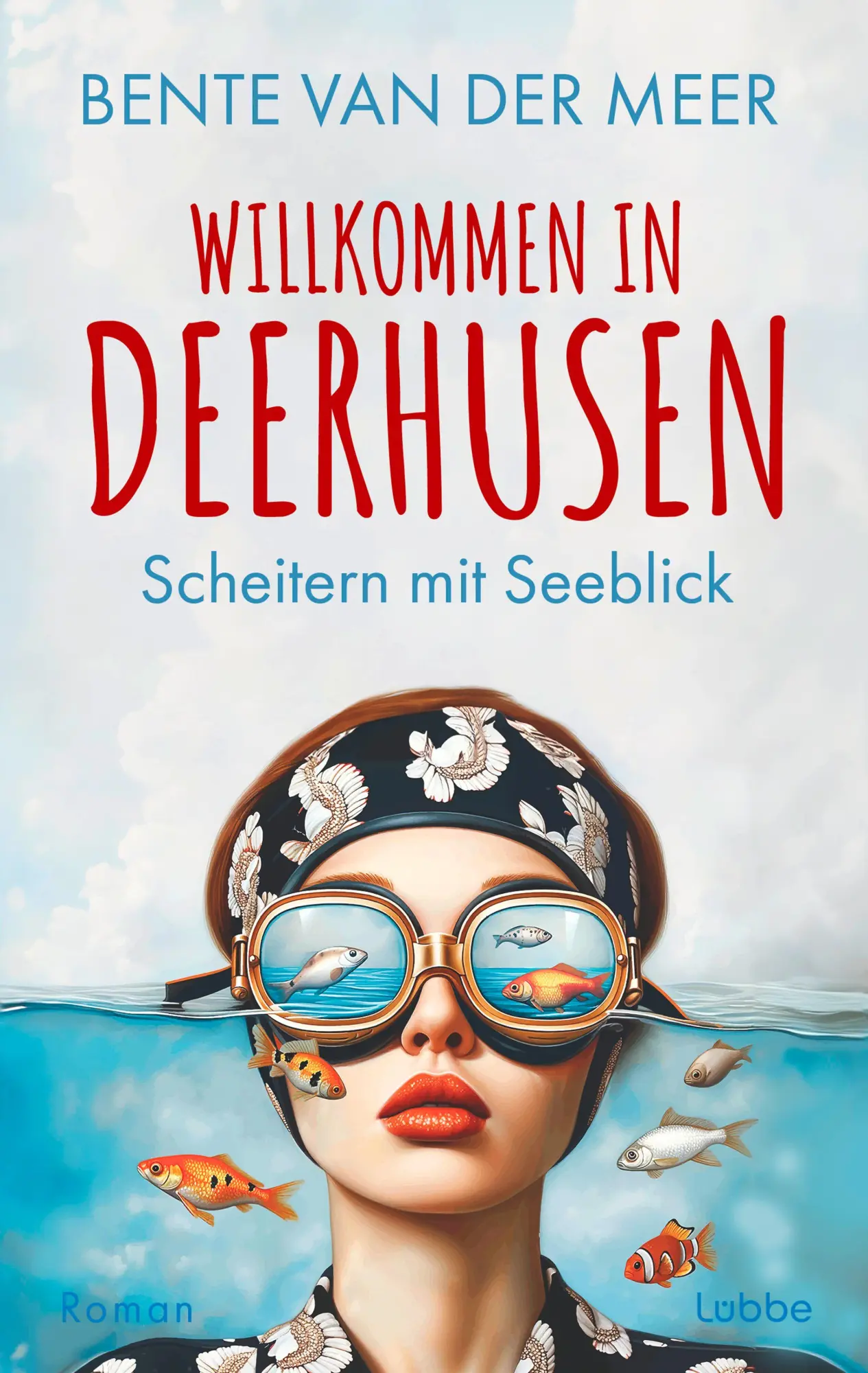 Cover: 9783404196715 | Willkommen in Deerhusen. Scheitern mit Seeblick | Bente van der Meer