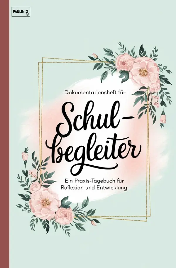 Cover: 9783819796715 | Dokumentationsheft für Schulbegleiter | PAULINIQ Books | Taschenbuch
