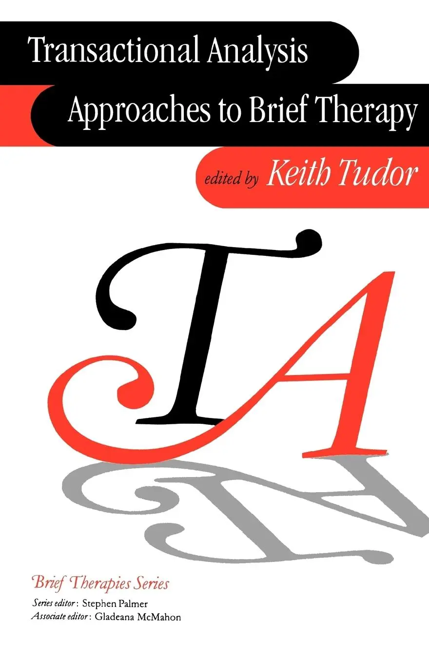 Cover: 9780761956815 | Transactional Analysis Approaches to Brief Therapy | Keith Tudor
