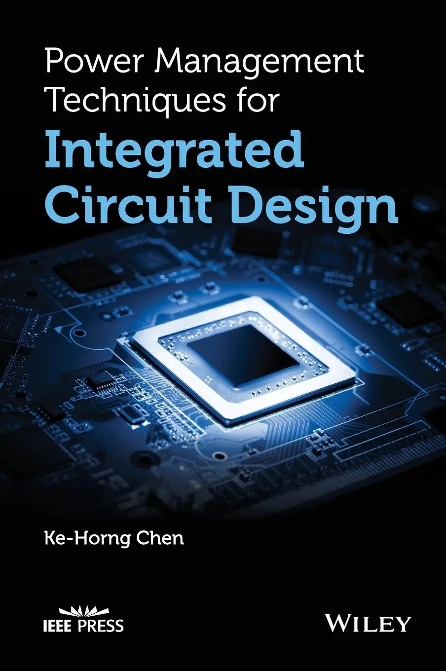 Cover: 9781118896815 | Power Chips C | Ke-Horng Chen | Buch | Gebunden | Englisch | 2016