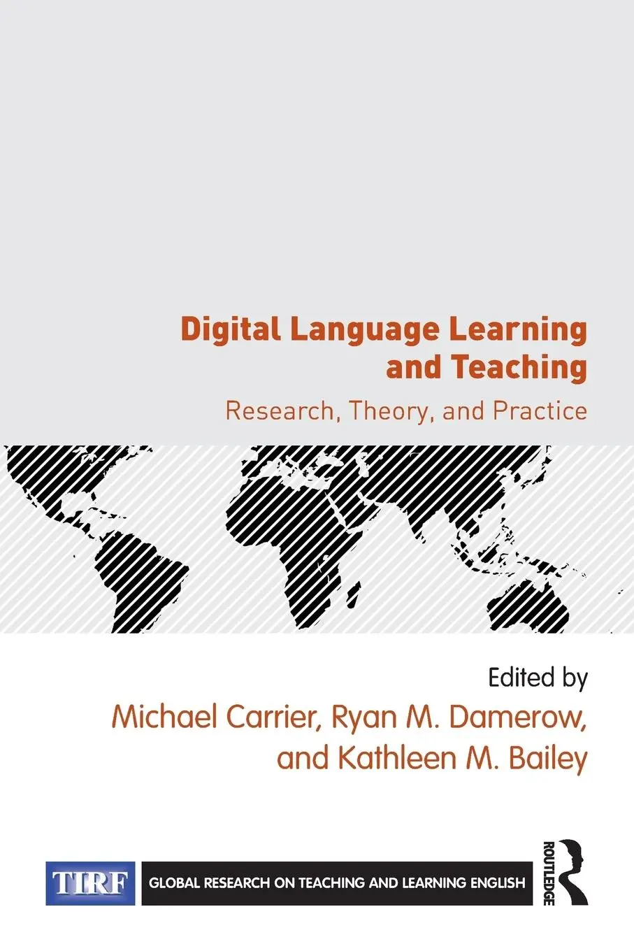 Cover: 9781138696815 | Digital Language Learning and Teaching | Michael Carrier (u. a.)
