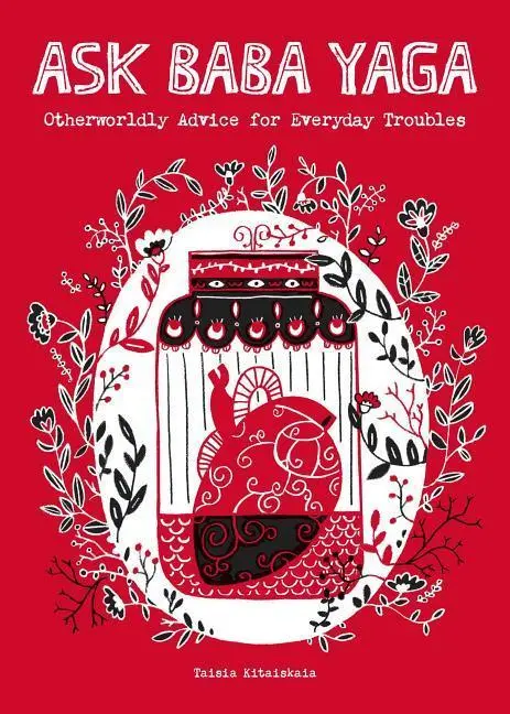 Cover: 9781449486815 | Ask Baba Yaga | Otherworldly Advice for Everyday Troubles | Kitaiskaia