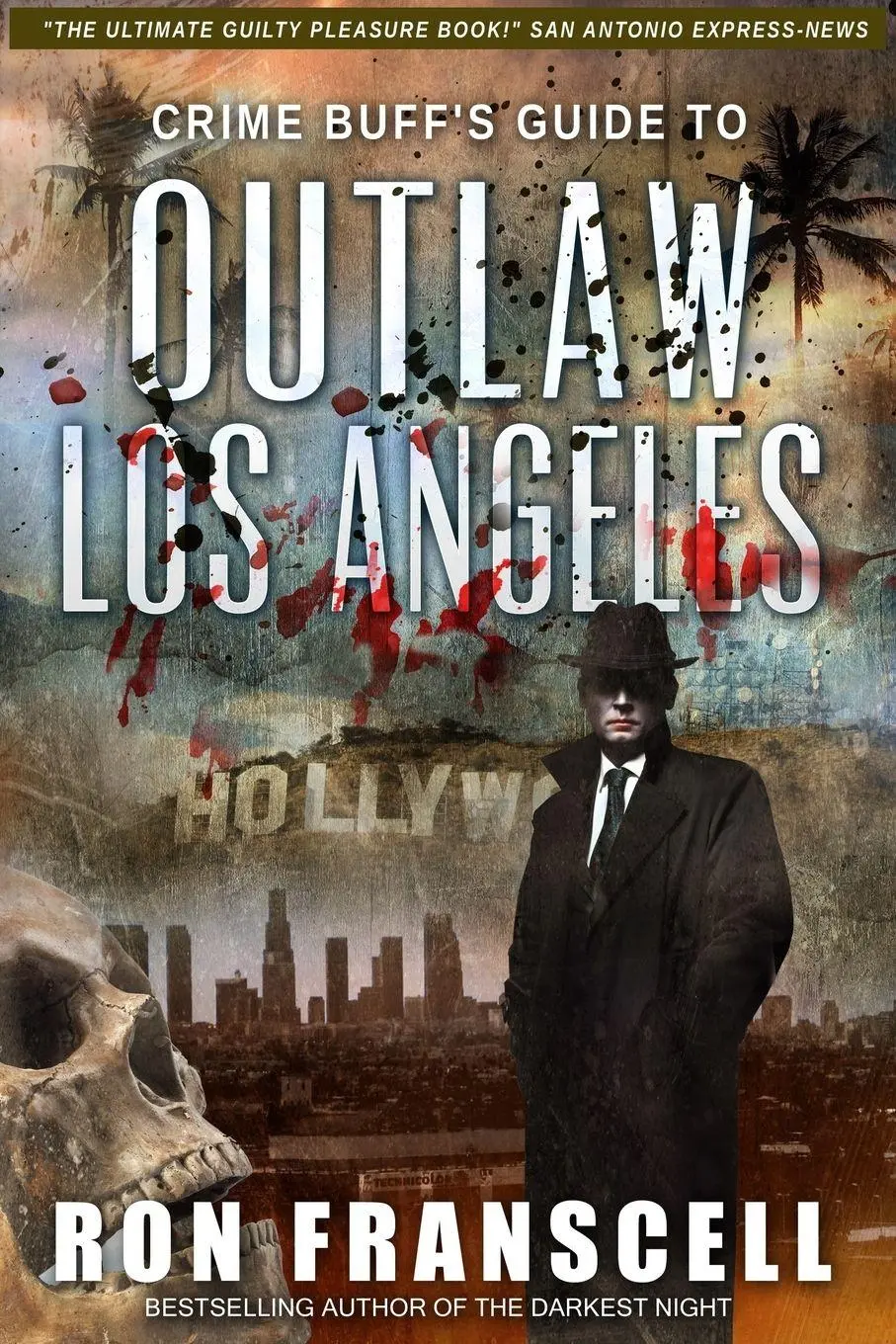 Cover: 9781942266815 | Crime Buff's Guide(TM) To OUTLAW LOS ANGELES | Ron Franscell | Buch