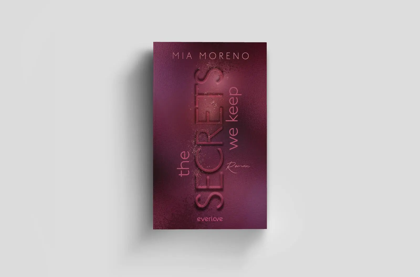 Bild: 9783492066815 | The Secrets We Keep | Mia Moreno | Taschenbuch | Dangerous Desires