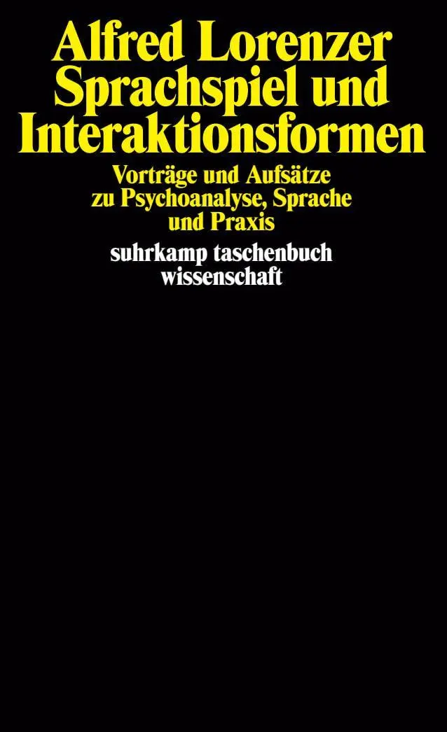 Cover: 9783518276815 | Sprachspiel und Interaktionsformen | Alfred Lorenzer | Taschenbuch