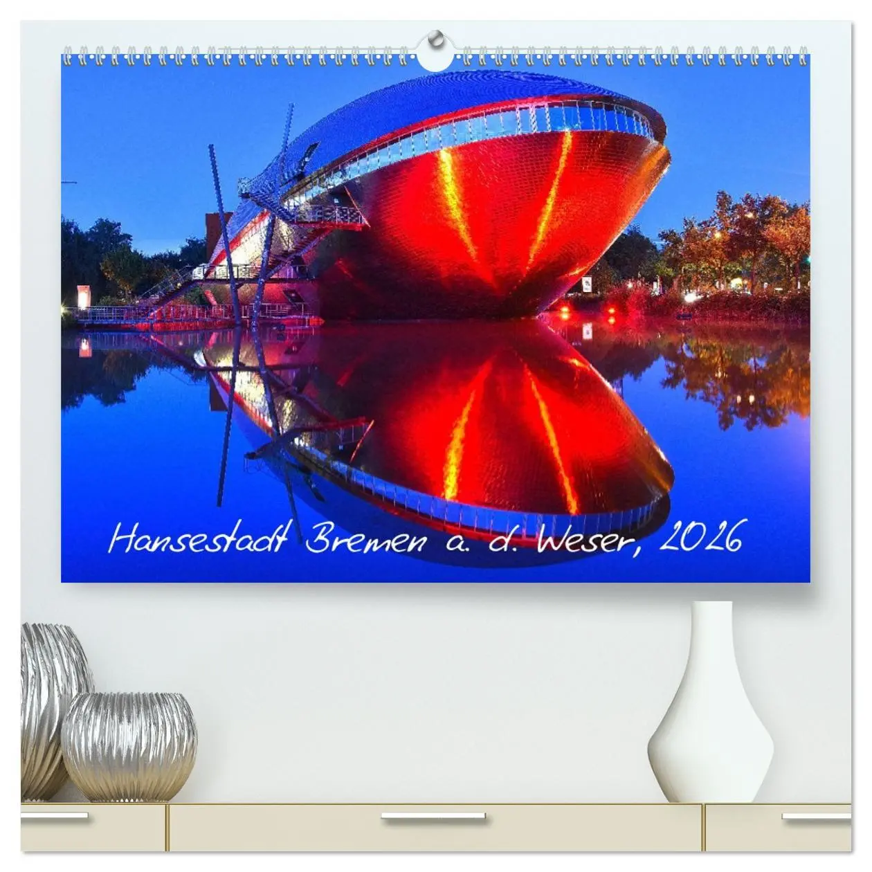 Cover: 9783457716915 | Kalender Hansestadt Bremen a. d. Weser, 2026 (hochwertiger Premium...
