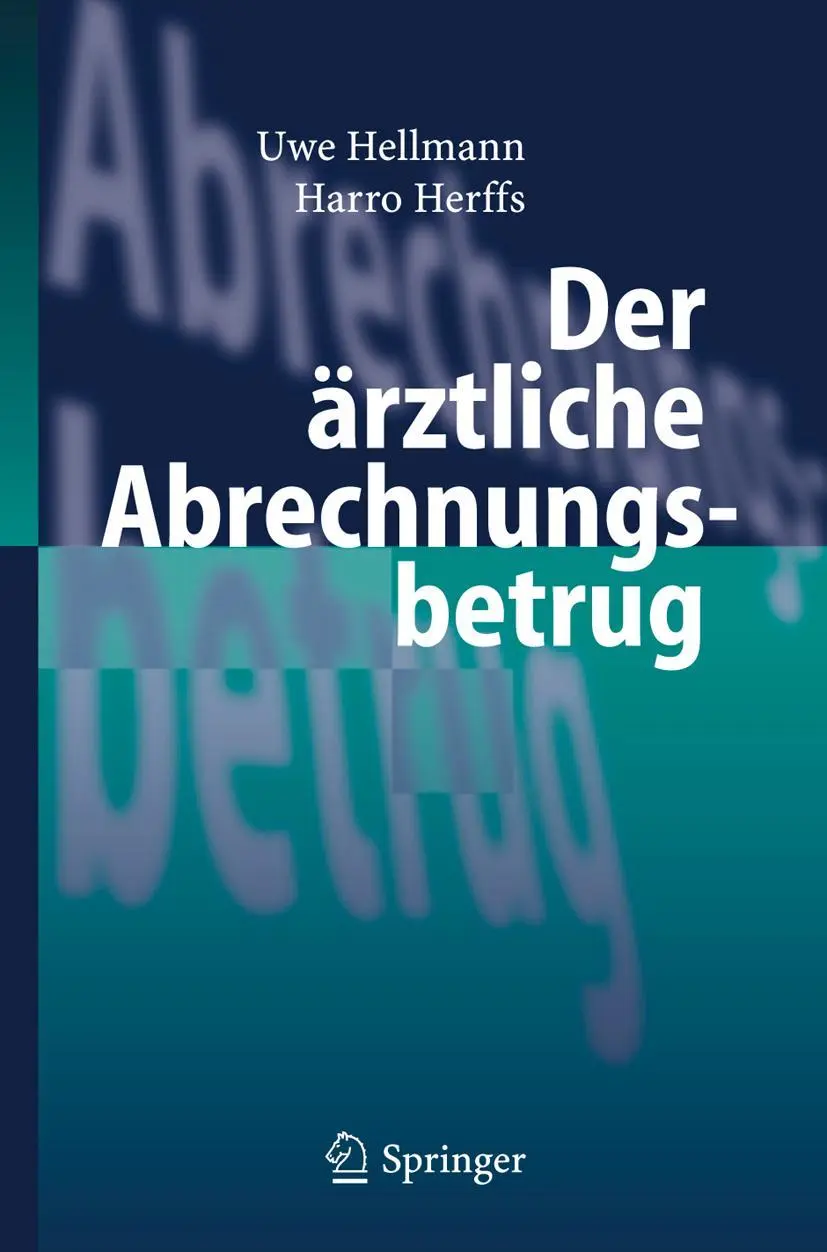Cover: 9783540256915 | Der ärztliche Abrechnungsbetrug | Harro Herffs (u. a.) | Buch | xxi