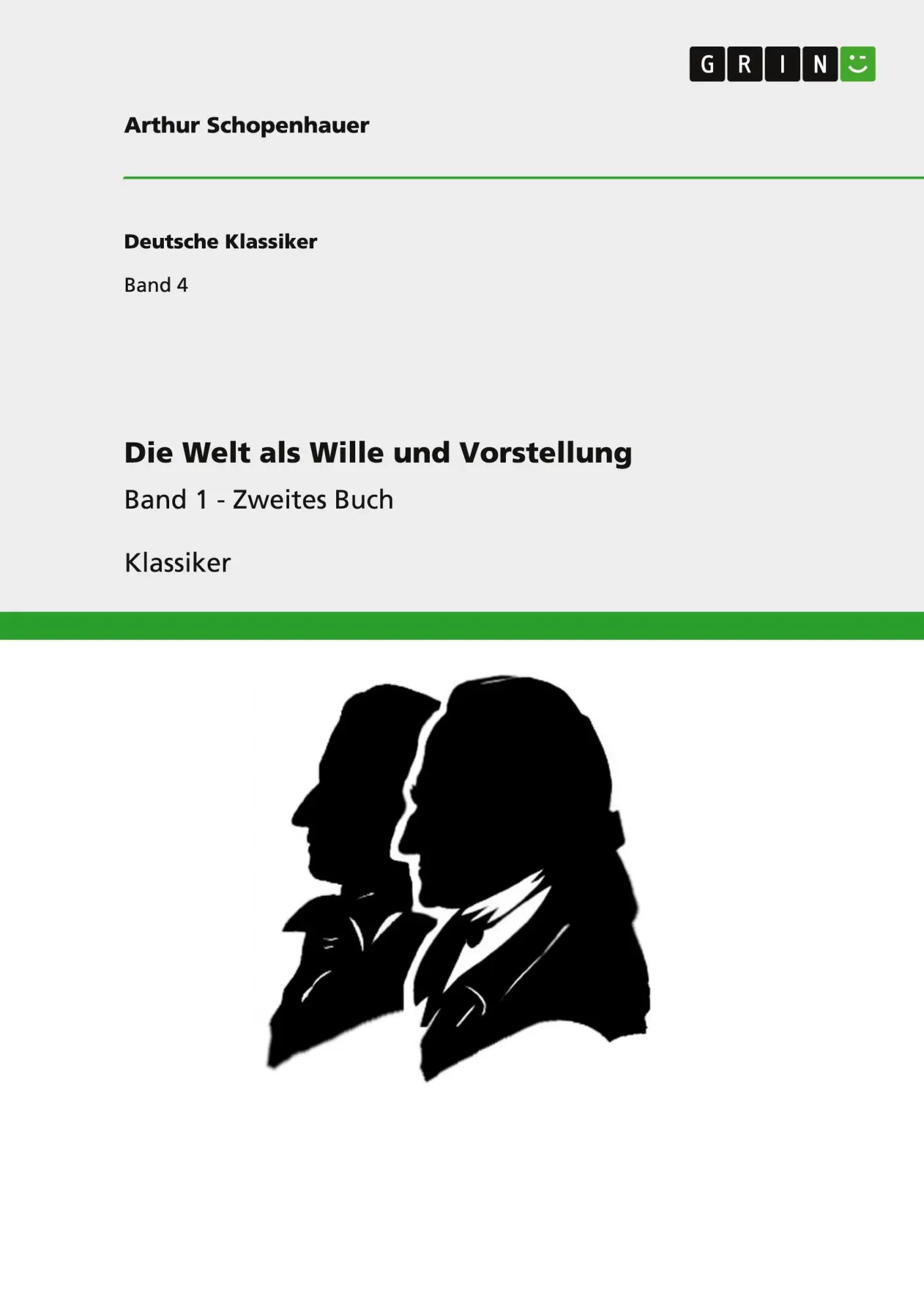 Cover: 9783640246915 | Die Welt als Wille und Vorstellung | Band 1 - Zweites Buch | Buch