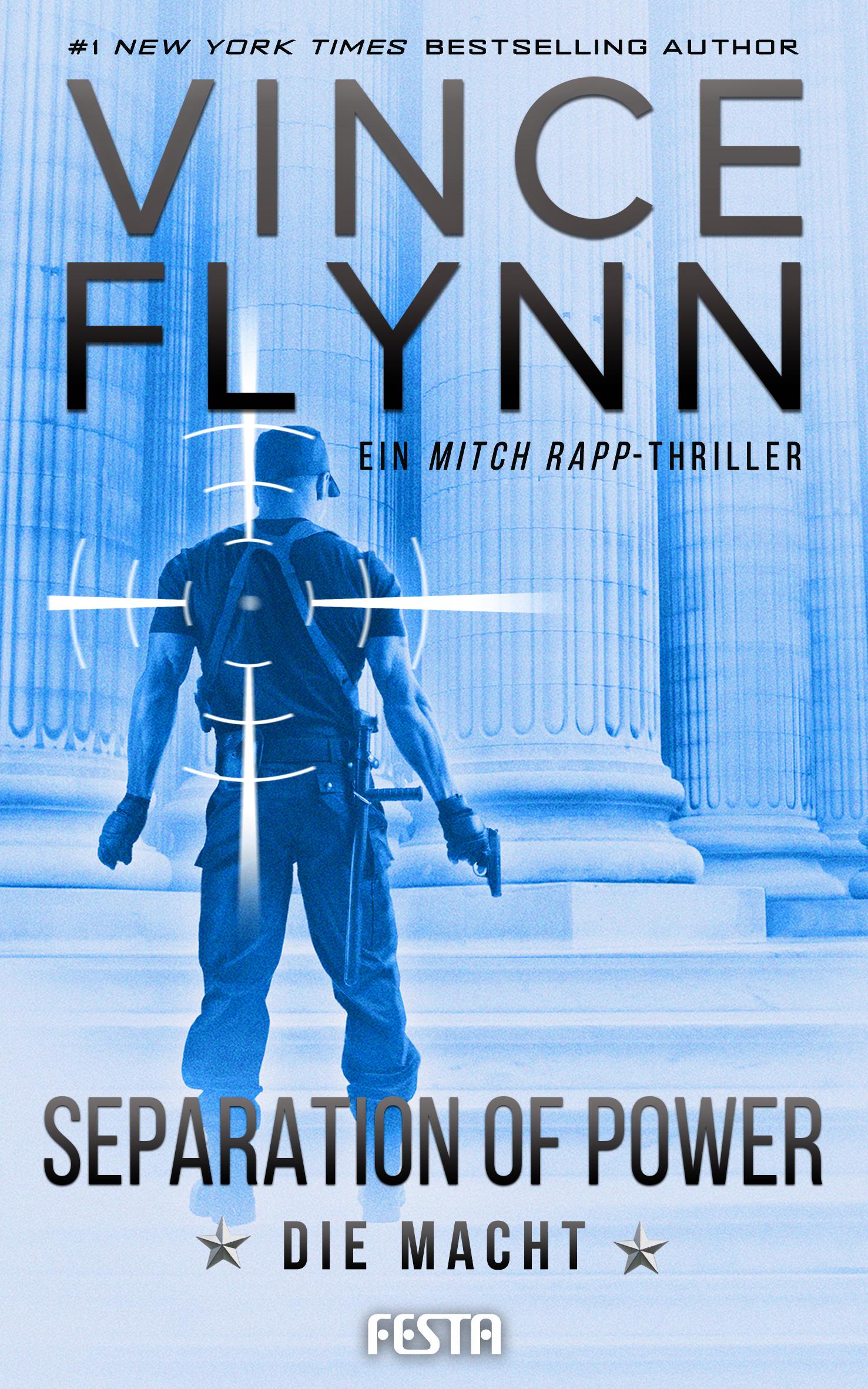Cover: 9783865526915 | SEPARATION OF POWER - Die Macht | Vince Flynn | Taschenbuch | 544 S.