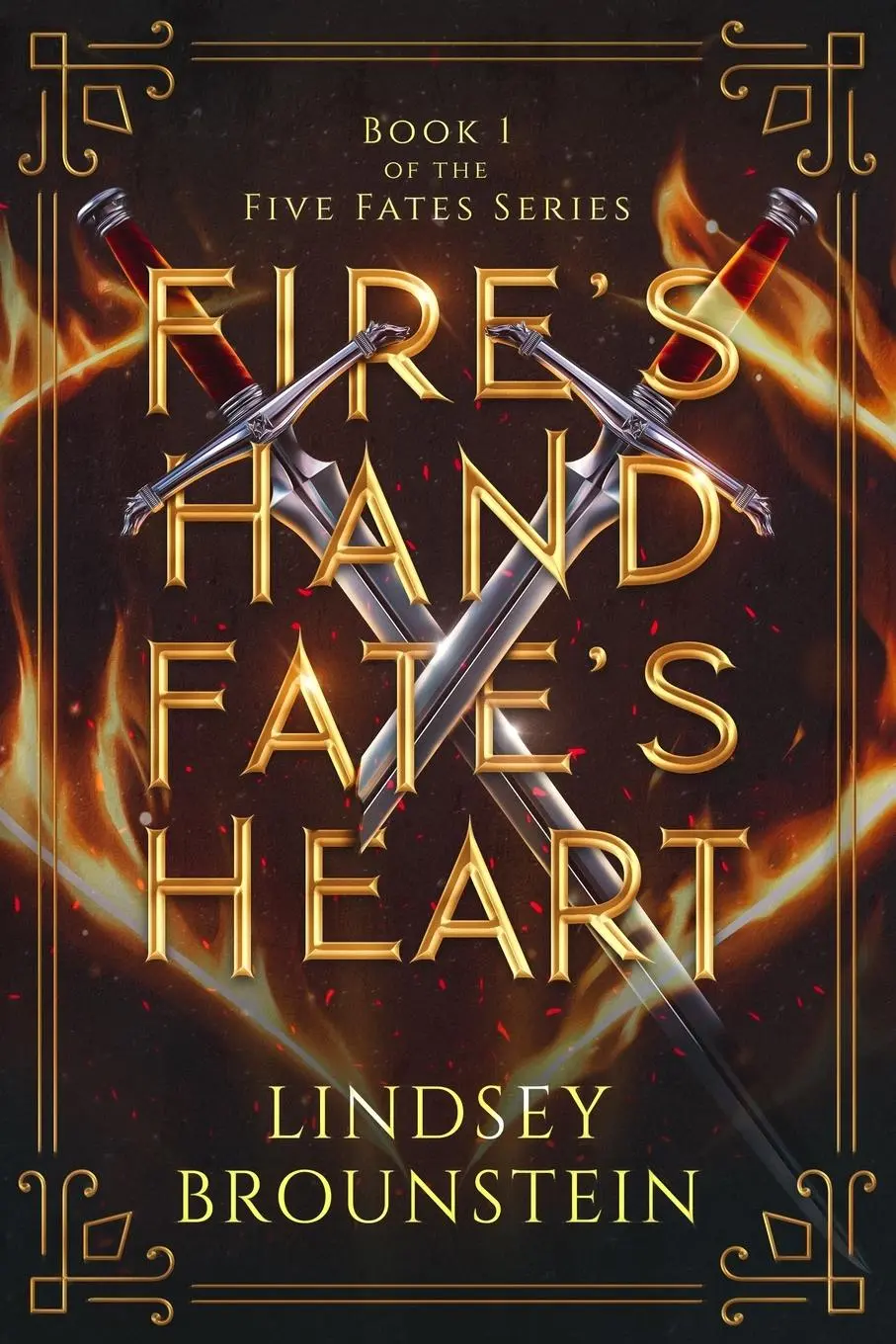 Cover: 9781964237015 | Fire's Hand, Fate's Heart | Lindsey Brounstein | Taschenbuch | 2024