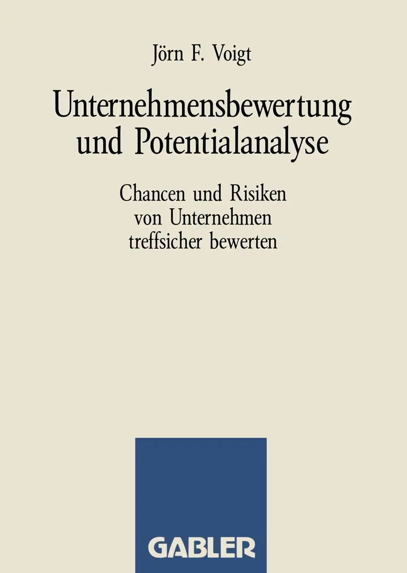 Cover: 9783409187015 | Unternehmensbewertung und Potentialanalyse | Jörn F. Voigt | Buch