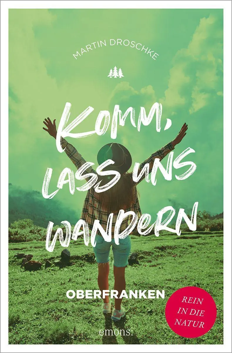 Cover: 9783740817015 | Komm, lass uns wandern | Oberfranken | Martin Droschke | Taschenbuch
