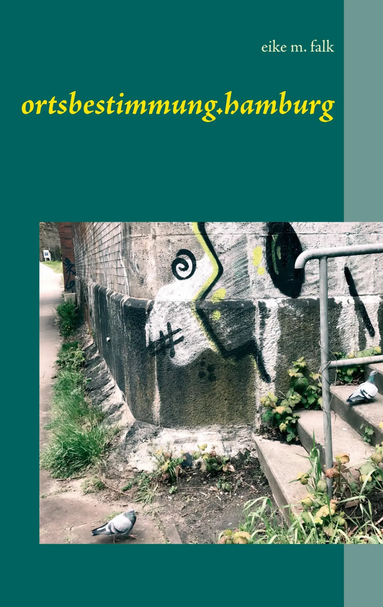 Cover: 9783752627015 | ortsbestimmung.hamburg | Eike M. Falk | Taschenbuch | 184 S. | Deutsch