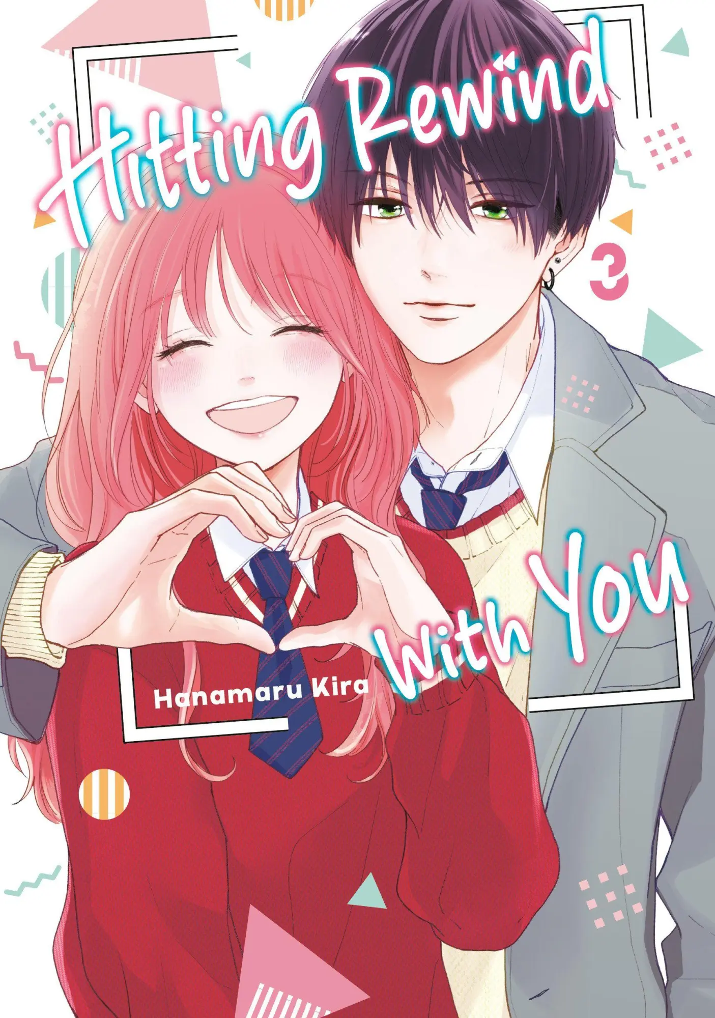 Cover: 9798888777015 | Hitting Rewind With You 3 | Hanamaru Kira | Taschenbuch | Englisch