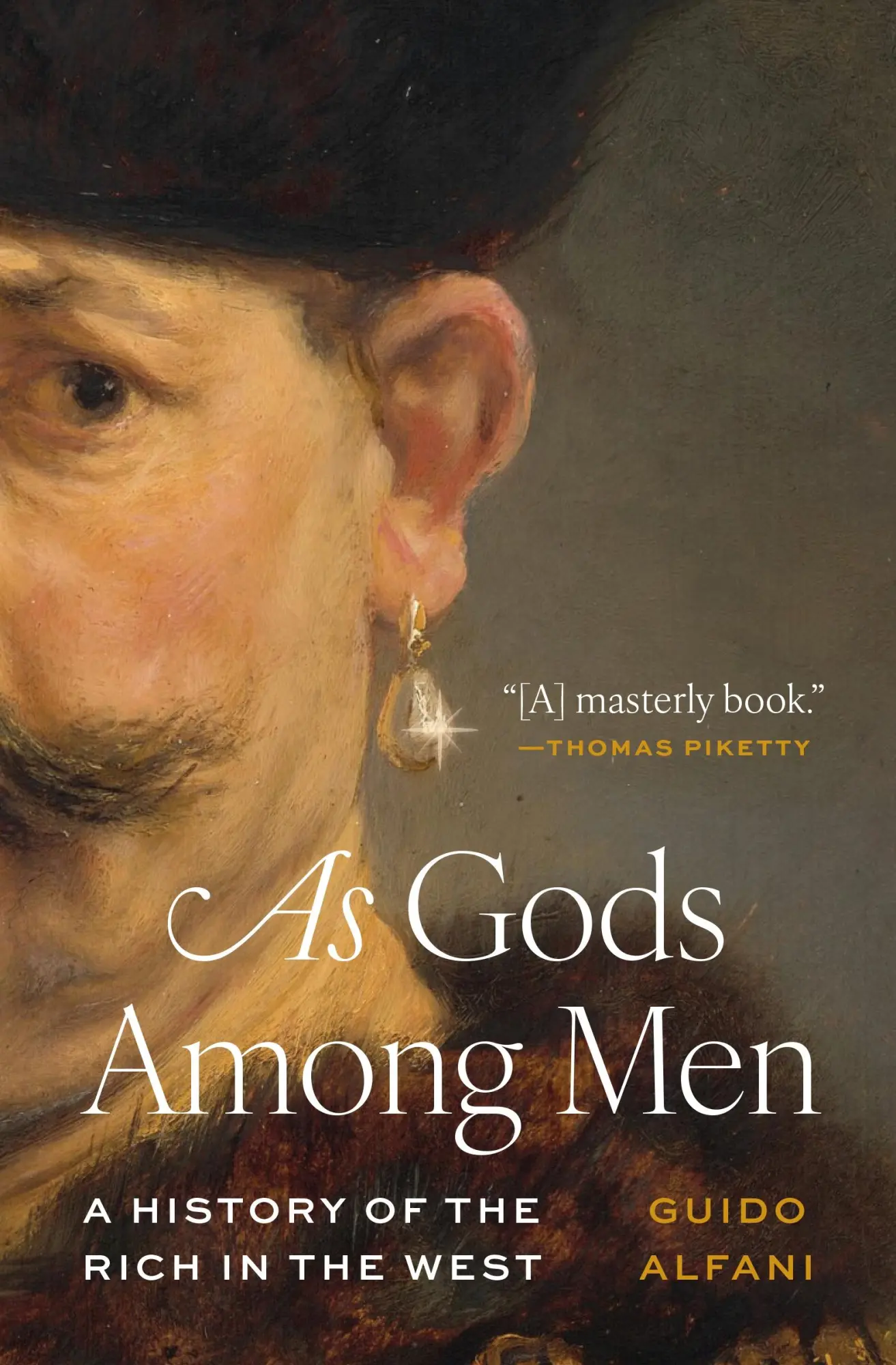 Cover: 9780691227115 | As Gods Among Men | A History of the Rich in the West | Guido Alfani