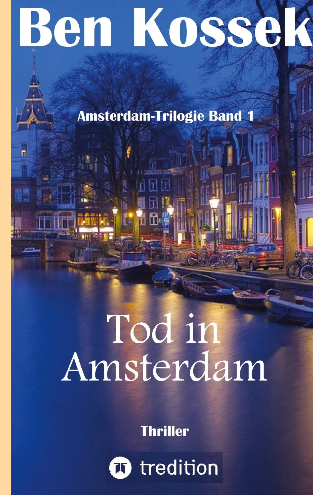 Cover: 9783347017115 | Tod in Amsterdam | Thriller | Ben Kossek | Buch | Amsterdam-Trilogie