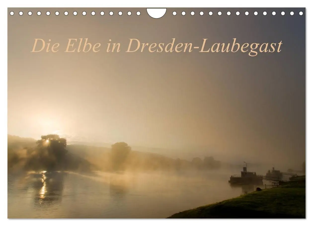 Cover: 9783516097115 | Die Elbe in Dresden-Laubegast (Wandkalender 2026 DIN A4 quer),...