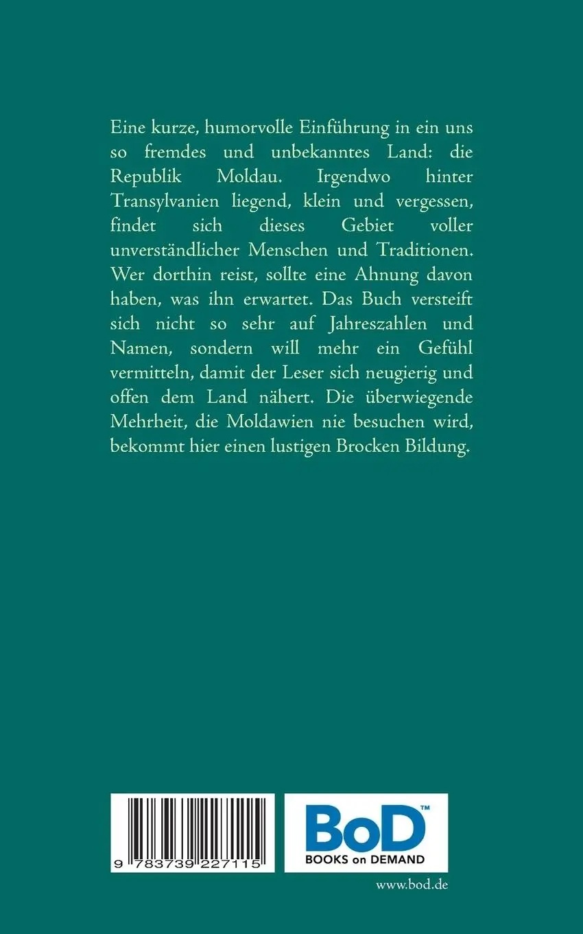 Rückseite: 9783739227115 | Moldawien für Unorthodoxe | Eine Bedienungsanleitung | Bernhard Mayer