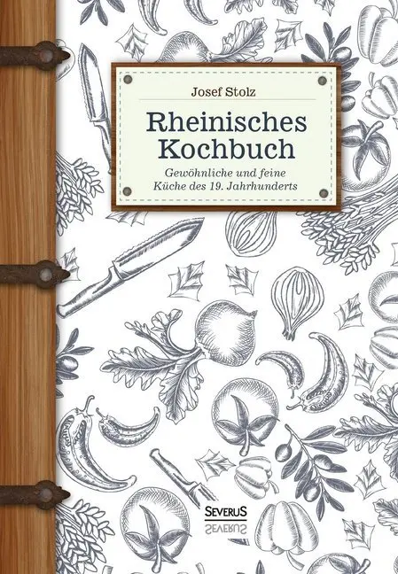 Cover: 9783958017115 | Rheinisches Kochbuch | Josef Stolz | Taschenbuch | Deutsch | 2018