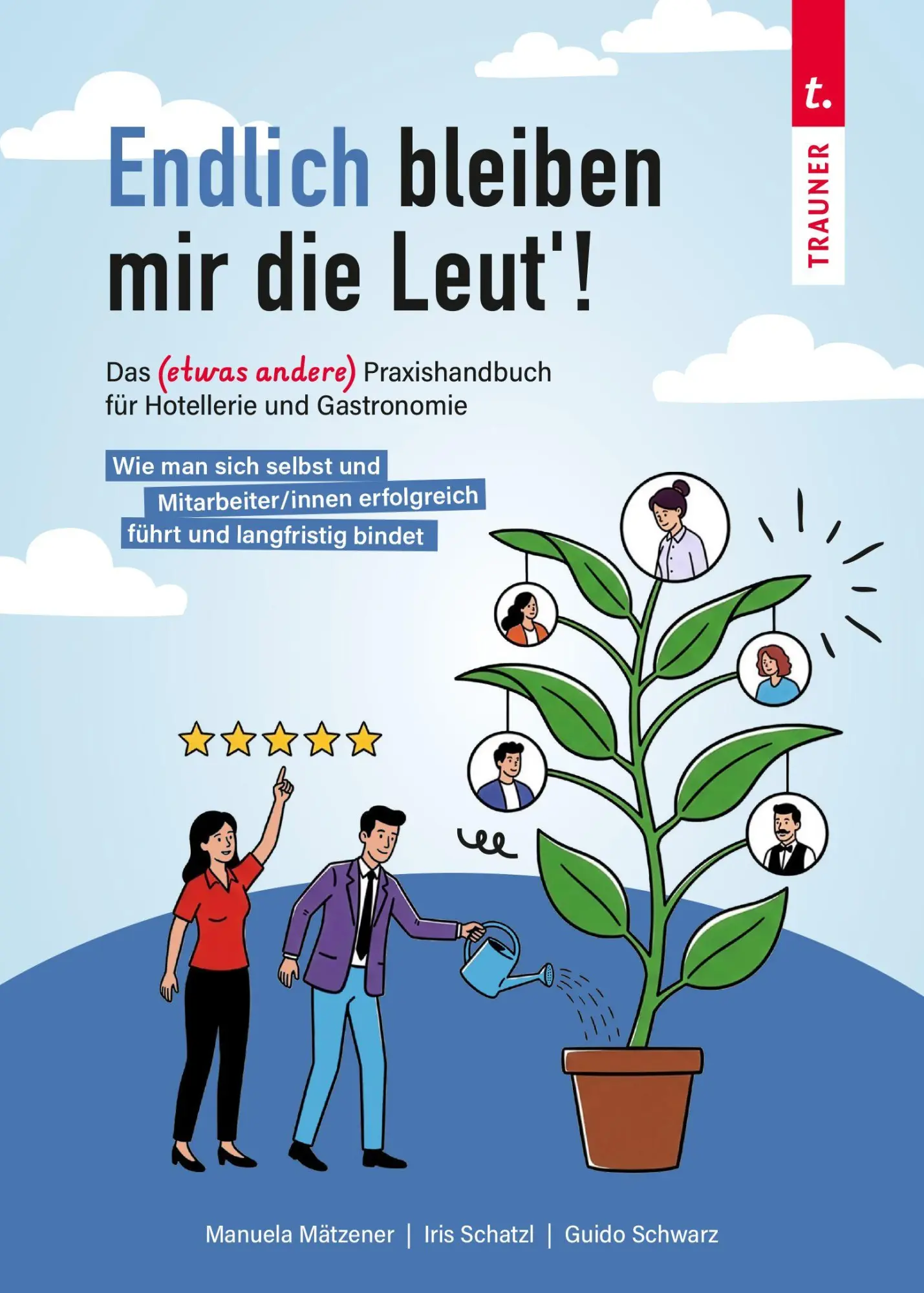 Cover: 9783991517115 | Endlich bleiben mir die Leut´! Das etwas andere Praxishandbuch für...