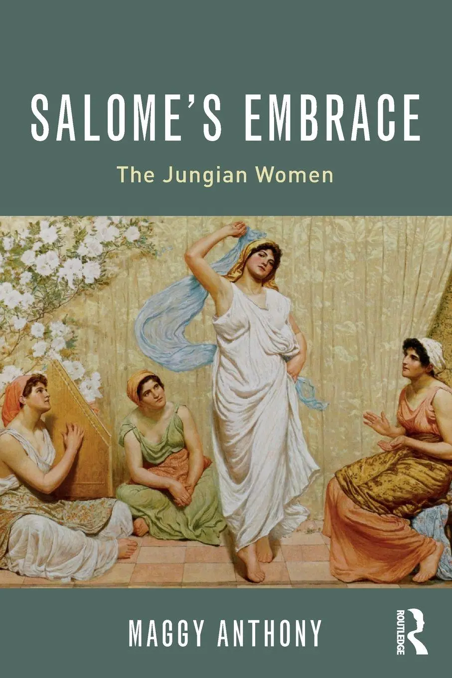 Cover: 9780415787215 | Salome's Embrace | The Jungian Women | Maggy Anthony | Taschenbuch