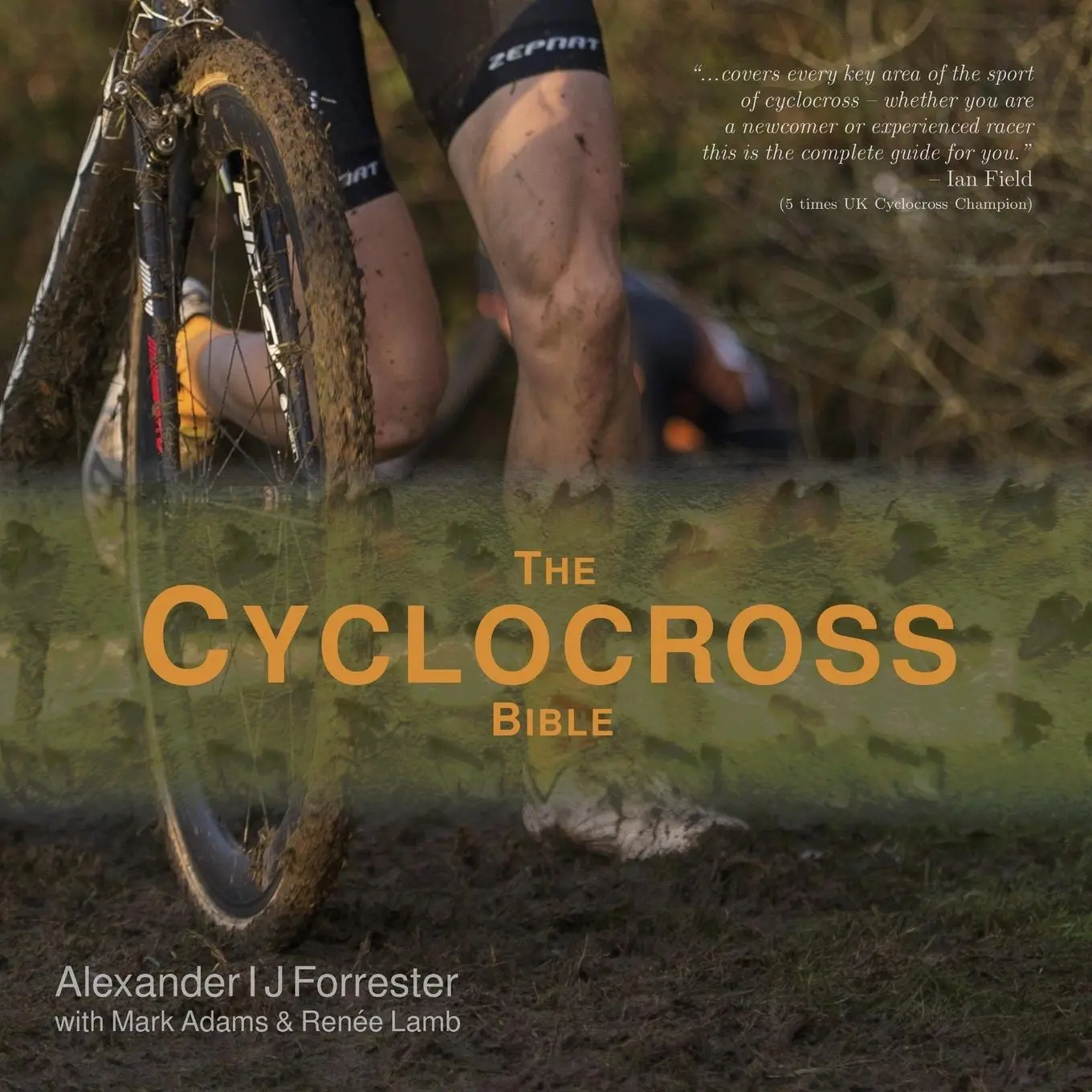 Cover: 9781999897215 | The Cyclocross Bible | Alexander Ij Forrester (u. a.) | Taschenbuch