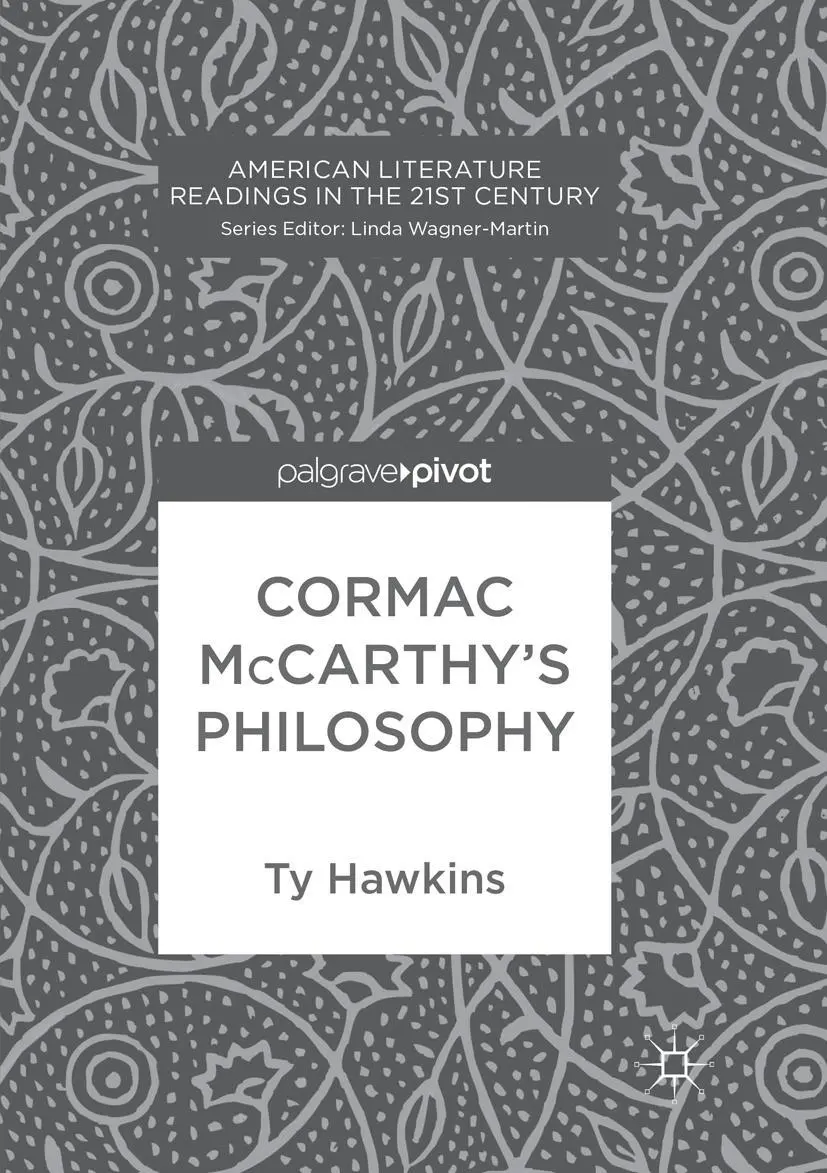 Cover: 9783319837215 | Cormac McCarthy's Philosophy | Ty Hawkins | Taschenbuch | vii | 2018