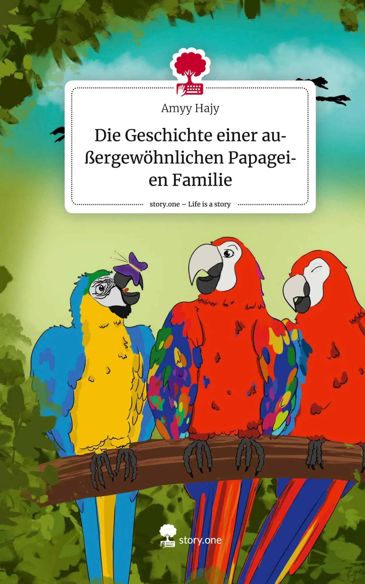 Cover: 9783710887215 | Die Geschichte einer außergewöhnlichen Papageien Familie. Life is a...