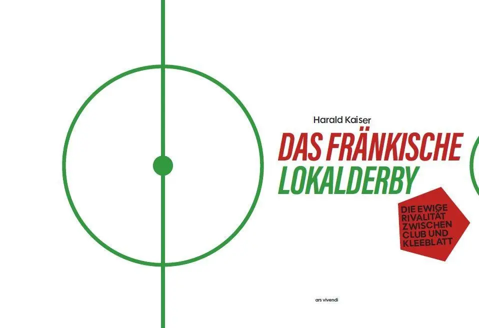 Bild: 9783747207215 | Das fränkische Lokalderby | Harald Kaiser | Taschenbuch | 188 S.