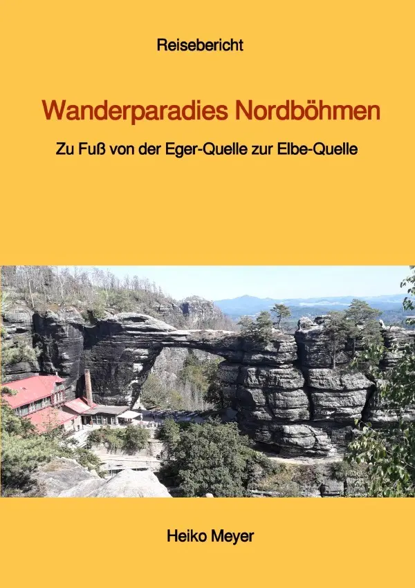 Cover: 9783819027215 | Wanderparadies Nordböhmen | Heiko Meyer | Taschenbuch | 160 S. | 2025