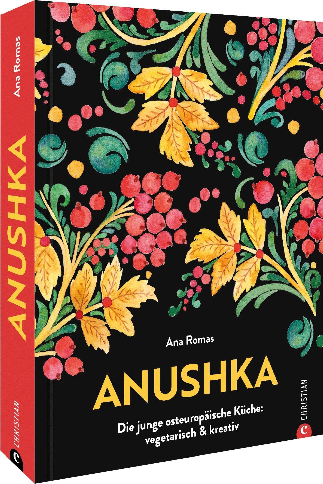 Cover: 9783959617215 | Anushka | Die junge osteuropäische Küche: vegetarisch &amp; kreativ | Buch