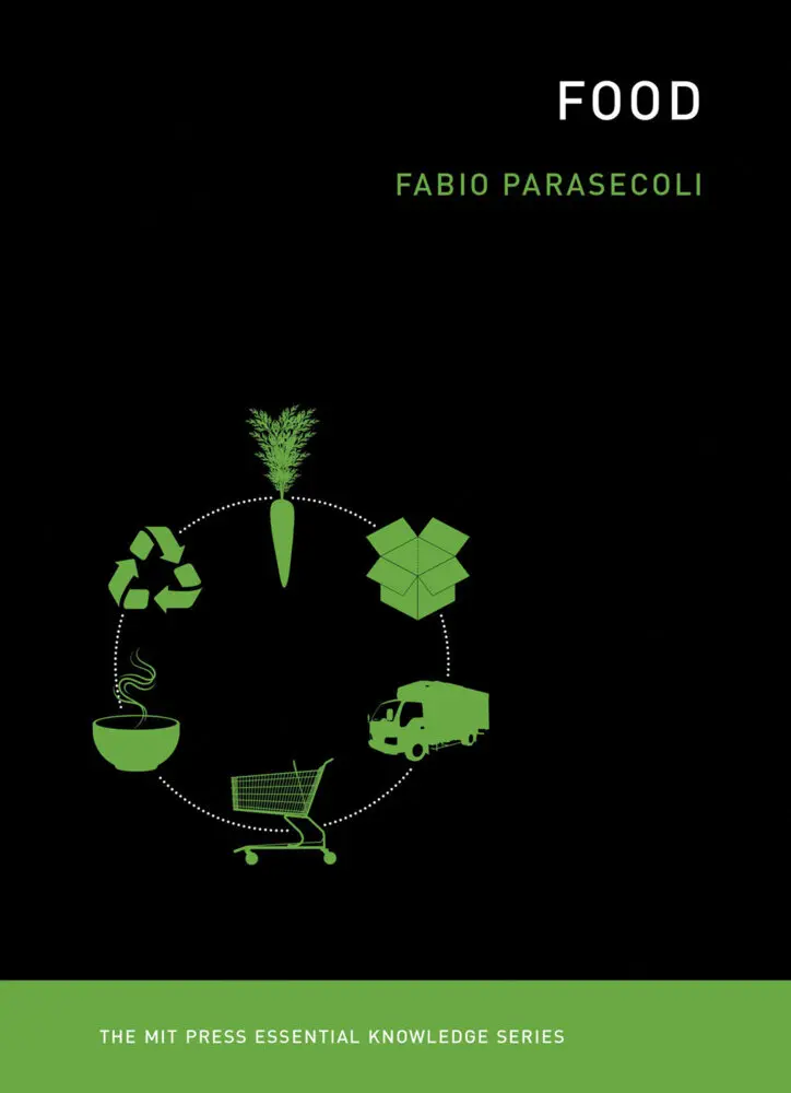 Cover: 9780262537315 | Food | Fabio Parasecoli | Taschenbuch | Englisch | 2020 | MIT Press