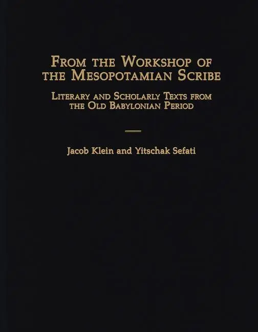 Cover: 9781575067315 | Klein, J: From the Workshop of the Mesopotamian Scribe | Klein (u. a.)