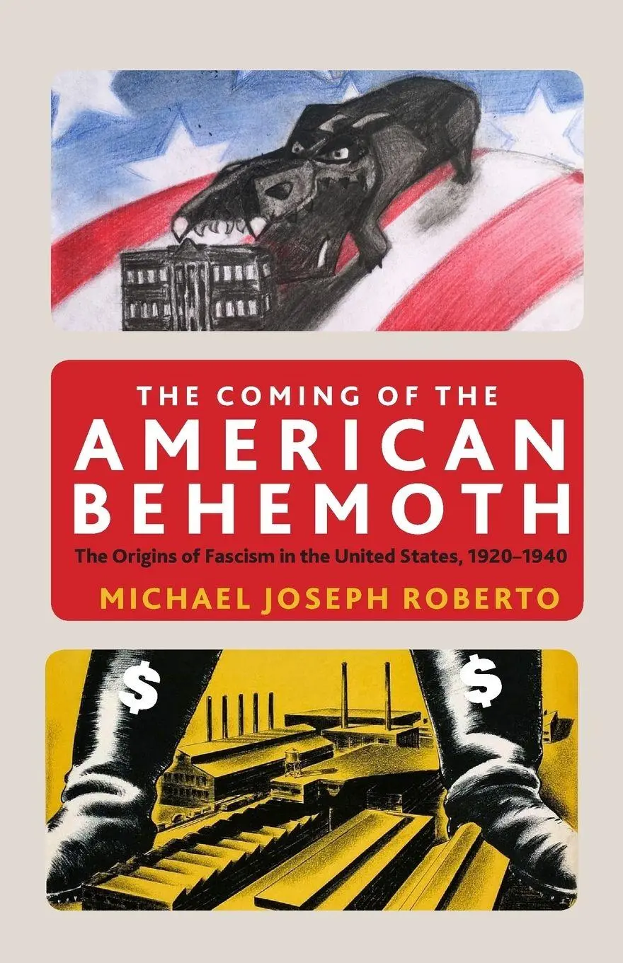 Cover: 9781583677315 | The Coming of the American Behemoth | Michael Joseph Roberto | Buch