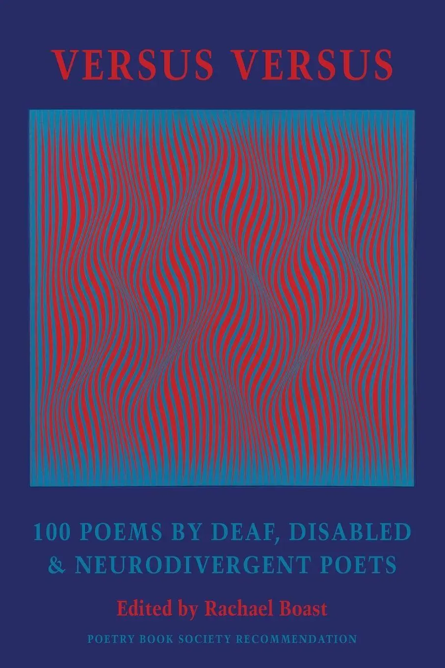 Cover: 9781780377315 | Versus Versus | 100 Poems by Deaf, Disabled &amp; Neurodivergent Poets