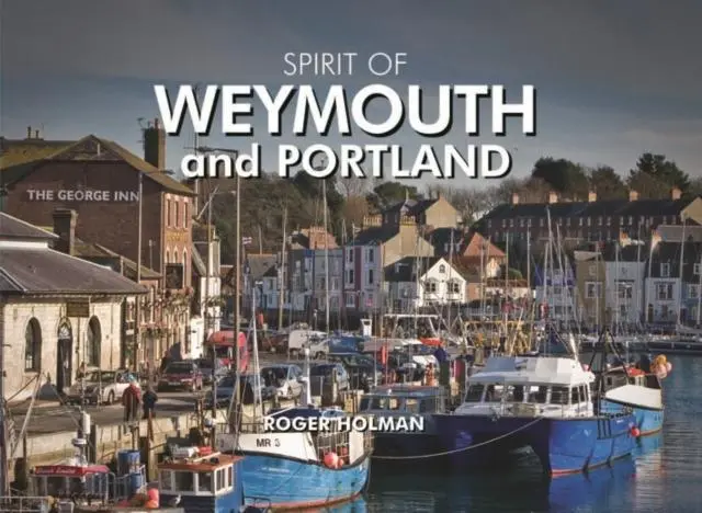 Cover: 9781906887315 | Spirit of Weymouth and Portland | Roger Holman | Buch | Englisch
