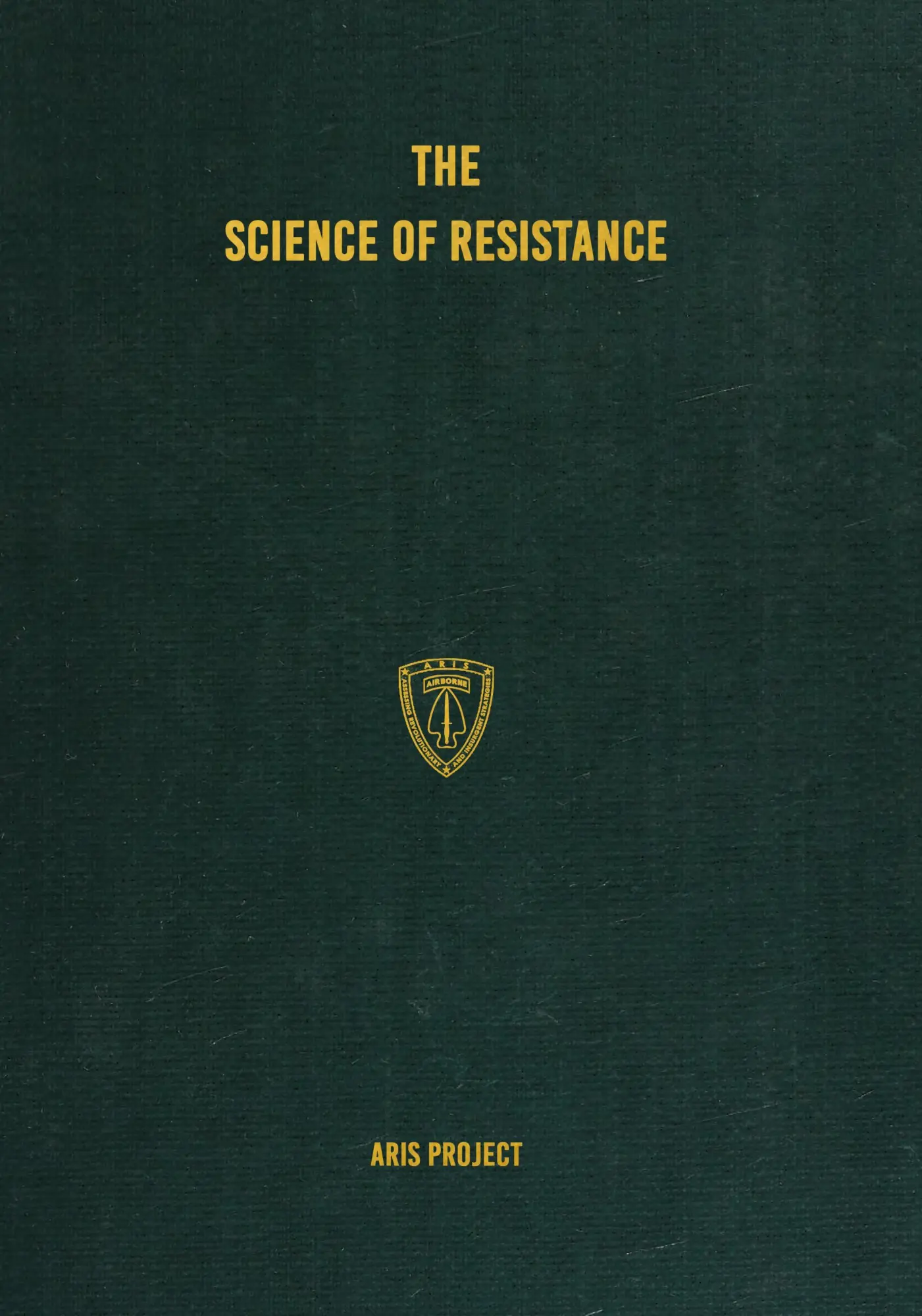 Cover: 9781925907315 | The Science of Resistance | Aris Project | Taschenbuch | Englisch