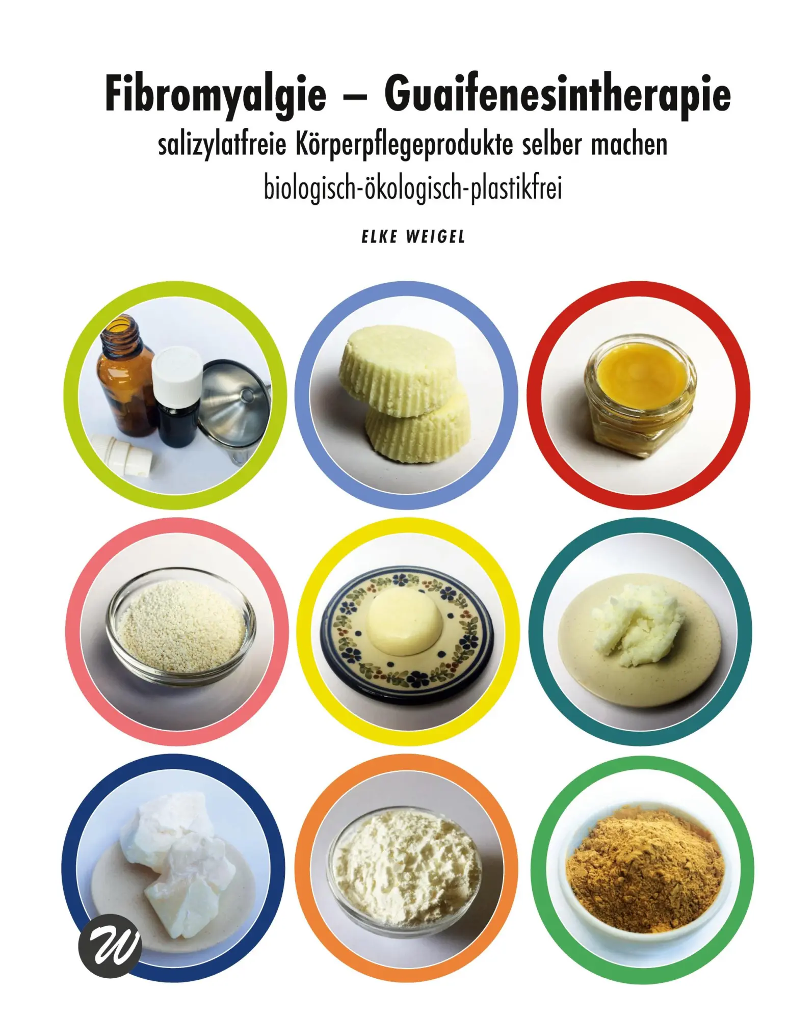 Cover: 9783751917315 | Fibromyalgie - Guaifenesintherapie | Elke Weigel | Taschenbuch | 2020